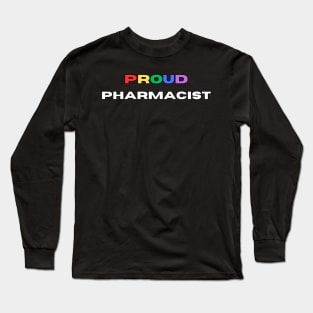 Proud pharmacist Long Sleeve T-Shirt